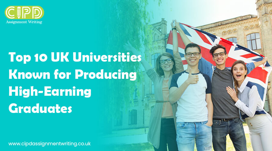 Top 10 UK Universities Known for Producing High-Earning Graduates